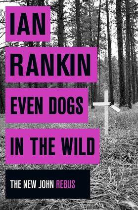 Rankin |  Even Dogs in the Wild | Buch |  Sack Fachmedien