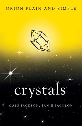 Jackson |  Crystals, Orion Plain and Simple | Buch |  Sack Fachmedien