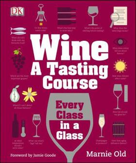 Old |  Wine A Tasting Course | Buch |  Sack Fachmedien