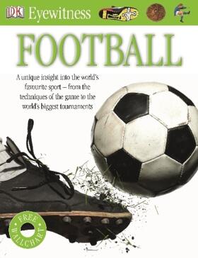 DK |  Eyewitness Football | Buch |  Sack Fachmedien