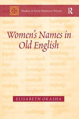 Okasha | Women's Names in Old English | Buch | 978-1-4094-0010-3 | sack.de