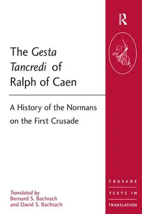 Bachrach |  The Gesta Tancredi of Ralph of Caen | Buch |  Sack Fachmedien