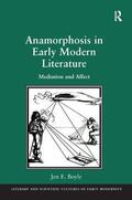 Boyle |  Anamorphosis in Early Modern Literature | Buch |  Sack Fachmedien