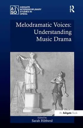 Hibberd | Melodramatic Voices | Buch | 978-1-4094-0082-0 | www.sack.de