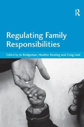 Bridgeman / Keating |  Regulating Family Responsibilities | Buch |  Sack Fachmedien