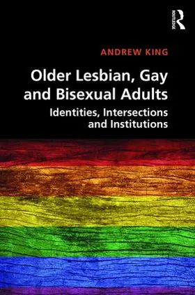 King |  Older Lesbian, Gay and Bisexual Adults | Buch |  Sack Fachmedien