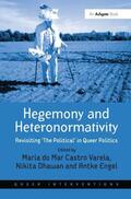 Varela / Dhawan |  Hegemony and Heteronormativity | Buch |  Sack Fachmedien