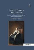 McQueen |  Empress Eugénie and the Arts | Buch |  Sack Fachmedien