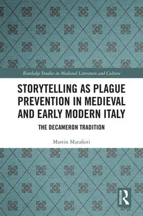 Marafioti |  Storytelling as Plague Prevention in Medieval and Early Modern Italy | Buch |  Sack Fachmedien