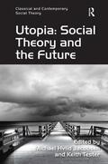 Tester / Jacobsen |  Utopia: Social Theory and the Future | Buch |  Sack Fachmedien