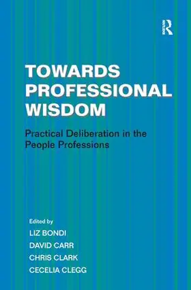 Clegg | Towards Professional Wisdom | Buch | 978-1-4094-0742-3 | sack.de