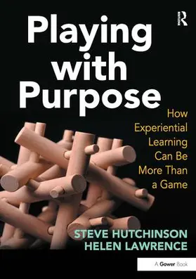 Hutchinson / Lawrence |  Playing with Purpose | Buch |  Sack Fachmedien
