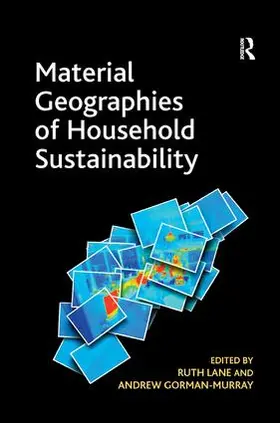 Gorman-Murray / Lane |  Material Geographies of Household Sustainability | Buch |  Sack Fachmedien