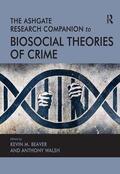 Beaver / Walsh |  The Ashgate Research Companion to Biosocial Theories of Crime | Buch |  Sack Fachmedien