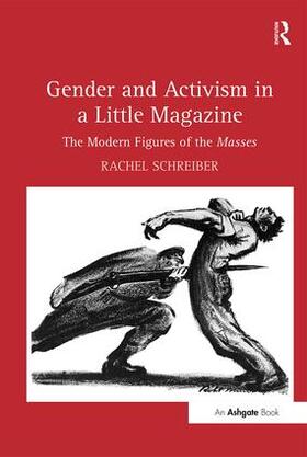 Schreiber | Gender and Activism in a Little Magazine | Buch | 978-1-4094-0945-8 | sack.de