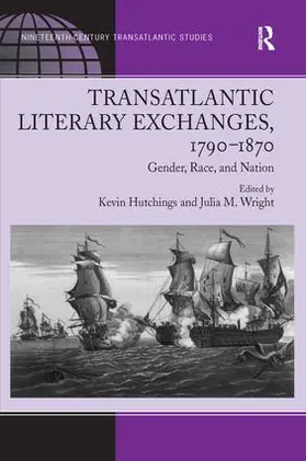 Wright / Hutchings |  Transatlantic Literary Exchanges, 1790-1870 | Buch |  Sack Fachmedien