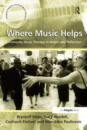 Stige / Ansdell / Pavlicevic |  Where Music Helps | Buch |  Sack Fachmedien