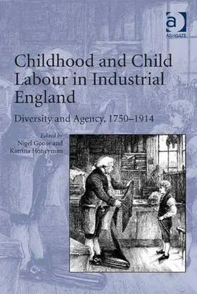 Honeyman / Goose |  Childhood and Child Labour in Industrial England | Buch |  Sack Fachmedien