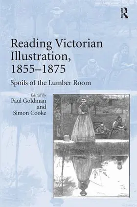 Cooke / Goldman |  Reading Victorian Illustration, 1855-1875 | Buch |  Sack Fachmedien