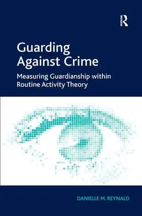 Reynald | Guarding Against Crime | Buch | 978-1-4094-1176-5 | www.sack.de