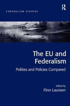 Laursen |  The EU and Federalism | Buch |  Sack Fachmedien