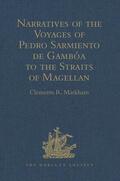 Markham |  Narratives of the Voyages of Pedro Sarmiento de Gamboa to the Straits of Magellan | Buch |  Sack Fachmedien