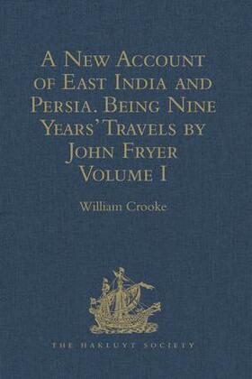 A New Account of East India and Persia. Being Nine Years' Travels, 1672-1681, by John Fryer | Buch | 978-1-4094-1386-8 | www.sack.de