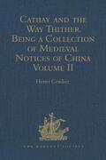 Cordier |  Cathay and the Way Thither. Being a Collection of Medieval Notices of China | Buch |  Sack Fachmedien