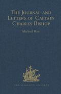 Roe |  The Journal and Letters of Captain Charles Bishop on the North-West Coast of America, in the Pacific, and in New South Wales, 1794-1799 | Buch |  Sack Fachmedien