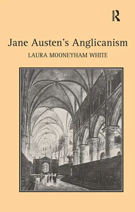 White |  Jane Austen's Anglicanism | Buch |  Sack Fachmedien