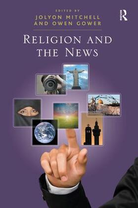 Gower / Mitchell |  Religion and the News | Buch |  Sack Fachmedien