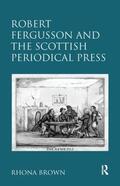 Brown |  Robert Fergusson and the Scottish Periodical Press | Buch |  Sack Fachmedien