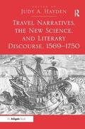 Hayden |  Travel Narratives, the New Science, and Literary Discourse, 1569-1750 | Buch |  Sack Fachmedien