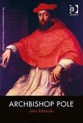 Edwards |  Archbishop Pole | Buch |  Sack Fachmedien