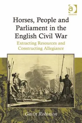 Robinson |  Horses, People and Parliament in the English Civil War | Buch |  Sack Fachmedien