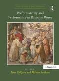 Gillgren / Snickare |  Performativity and Performance in Baroque Rome | Buch |  Sack Fachmedien