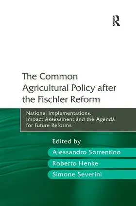 Sorrentino / Henke |  The Common Agricultural Policy after the Fischler Reform | Buch |  Sack Fachmedien