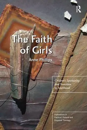 Phillips |  The Faith of Girls | Buch |  Sack Fachmedien