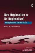 Ivan |  New Regionalism or No Regionalism? | Buch |  Sack Fachmedien