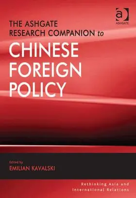 Kavalski |  The Ashgate Research Companion to Chinese Foreign Policy | Buch |  Sack Fachmedien