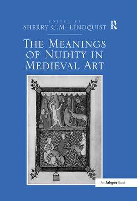 Lindquist | The Meanings of Nudity in Medieval Art | Buch | 978-1-4094-2284-6 | sack.de