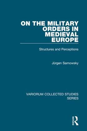 Sarnowsky |  On the Military Orders in Medieval Europe | Buch |  Sack Fachmedien