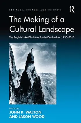 Wood / Walton |  The Making of a Cultural Landscape | Buch |  Sack Fachmedien