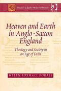 Forbes |  Heaven and Earth in Anglo-Saxon England | Buch |  Sack Fachmedien