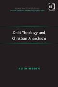 Hebden |  Dalit Theology and Christian Anarchism | Buch |  Sack Fachmedien