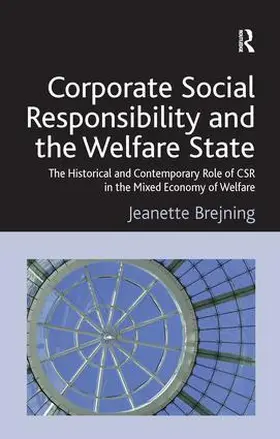 Brejning | Corporate Social Responsibility and the Welfare State | Buch | 978-1-4094-2451-2 | www.sack.de