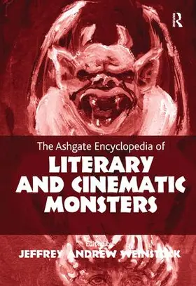 Weinstock |  The Ashgate Encyclopedia of Literary and Cinematic Monsters | Buch |  Sack Fachmedien