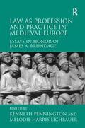 Pennington / Eichbauer |  Law as Profession and Practice in Medieval Europe | Buch |  Sack Fachmedien