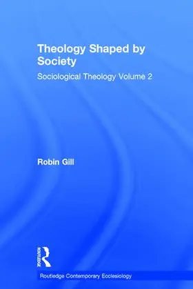 Gill |  Theology Shaped by Society | Buch |  Sack Fachmedien
