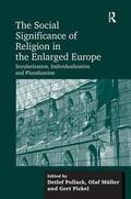 Müller / Pollack |  The Social Significance of Religion in the Enlarged Europe | Buch |  Sack Fachmedien
